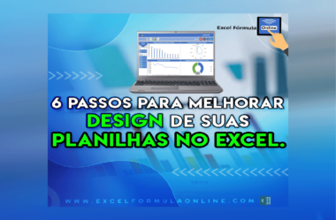 6 Passos de Como Melhorar o Design das suas Planilhas do Excel