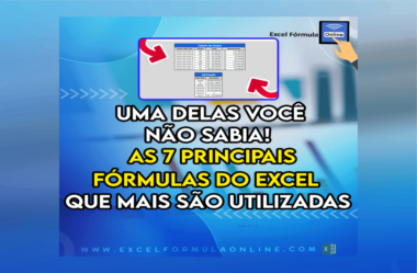 Fórmulas do Excel – Vejas as 7 Principais que Mais São Utilizadas!