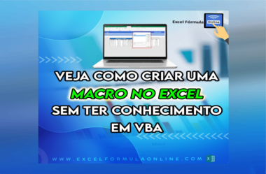 Macro no Excel, Veja com criar mesmo sem Conhecimento em VBA!