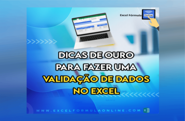 Validação de Dados no Excel – Veja essas Dicas de Ouro!