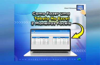 Como Fazer Uma Tabela no Excel, 2 Maneiras Fáceis