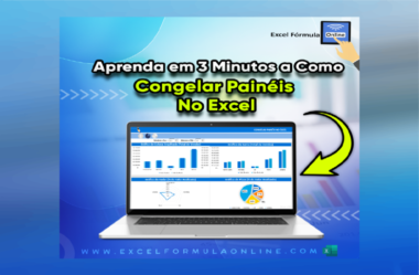 Congelar Painéis no Excel – Aprenda em menos de 3 Minutos!